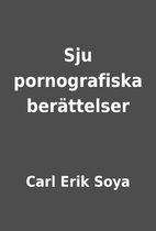 Sju pornografiska berättelser by Carl Erik…