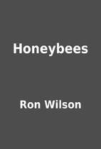 Honeybees by Ron Wilson