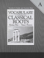 Vocabulary From Classical Roots A: Teacher's…