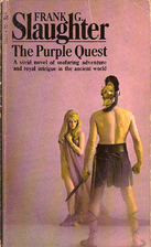 The Purple Quest by Frank G. Slaughter