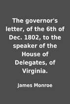 The governor's letter, of the 6th of Dec.…