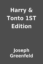Harry & Tonto 1ST Edition by Joseph…