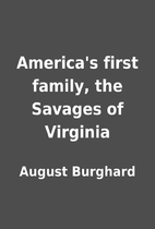 America's first family, the Savages of…