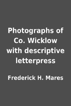 Photographs of Co. Wicklow with descriptive…