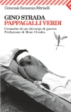 Pappagalli verdi: cronache di un chirurgo di…