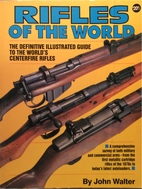 Rifles of the World by John Walter