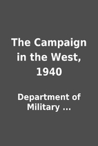 The Campaign in the West, 1940 by Department…