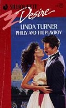 Philly and the Playboy by Linda Turner