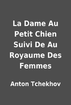 La Dame Au Petit Chien Suivi De Au Royaume…