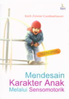 Mendesain Karakter Anak Melalui Sensomotorik…