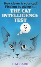 The Cat I.Q. Test by E. M. Bard