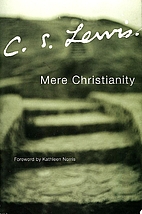 Mere Christianity by C. S. Lewis