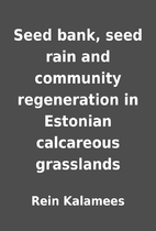 Seed bank, seed rain and community…