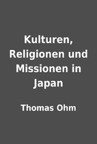 Kulturen, Religionen und Missionen in Japan…