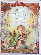 Baby's Christmas Treasury by Kay Chorao