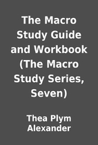 The Macro Study Guide and Workbook (The…