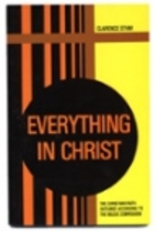 Everything in Christ by Clarence Stam