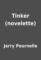 Tinker (novelette) by Jerry Pournelle