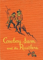 Cowboy Sam and the Rustlers by Edna Walker…
