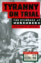 Tyranny on Trial by Whitney R. Harris