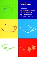 Interne communicatie bij verandering by Huib…
