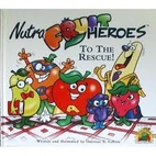 Nutra Fruit Heroes to the Rescue by Damian X…