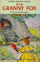 Old Granny Fox by Thornton W. Burgess