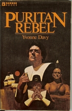 Puritan rebel (Banner books) by Yvonne Davy