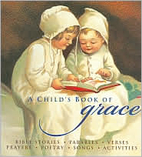 A Child's Book of Grace by Wendy Wax