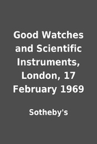 Good Watches and Scientific Instruments,…