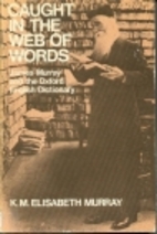 Caught in the Web of Words (Oxford…