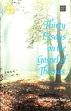 Thirty Essays on the Gospel of Thomas by…