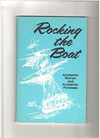 Rocking the boat : academic women and…