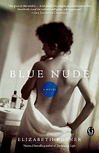 Blue Nude: A Novel by Elizabeth Rosner
