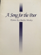 A Song for the Poor: Hymns by Charles…