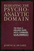 Reshaping the Psychoanalytic Domain: The…