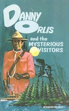 Danny Orlis and the Mysterious Visitors by…