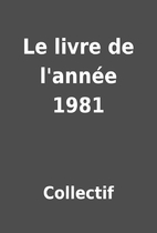 Le livre de l'année 1981 by Collectif