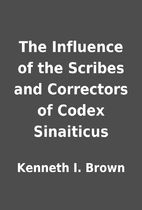 The Influence of the Scribes and Correctors…