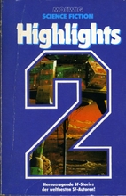 Science Fiction Highlights II. Herausragende…