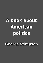 A book about American politics by George…