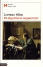El alquimista impaciente by Lorenzo Silva