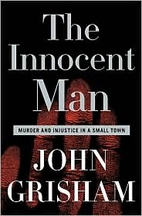 The Innocent Man by John Grisham