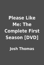 Please Like Me: The Complete First Season…