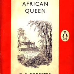 The African Queen by C.S. Forester The African Queen by C.S. Forester