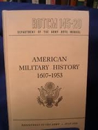 American military history, 1607-1953 by ROTC