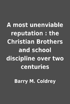 A most unenviable reputation : the Christian…