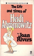 The Life and Hard Times of Heidi Abromowitz…
