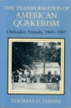 The Transformation of American Quakerism:…