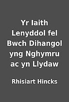 Yr Iaith Lenyddol fel Bwch Dihangol yng…